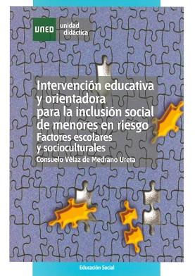 INTERVENCIÓN EDUCATIVA Y ORIENTADORA PARA LA INCLUSIÓN SOCIA | 9788436248265 | VÉLAZ DE MEDRANO URETA, MARÍA CONSUELO / MANZANO S