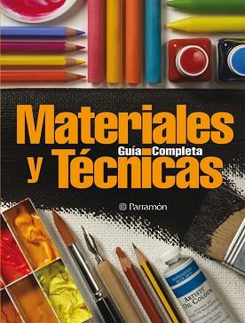 GUÍA COMPLETA DE MATERIALES Y TÉCNICAS | 9788434227811 | SANMIGUEL, DAVID