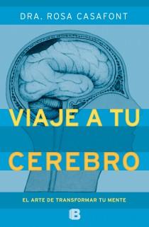 VIAJE A TU CEREBRO | 9788466651790 | CASAFONT VILAR, MARÍA ROSA