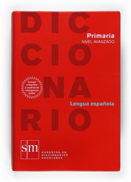 DICCIONARIO LENGUA ESPAÑOLA (PRIMARIA NIVEL AVANZADO) | 9788467508291 | VARIOS AUTORES,