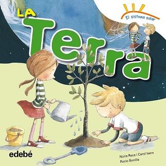 LA TERRA | 9788468315669 | ROCA SOTO, NURIA/ISERN TORRENTE, CAROL