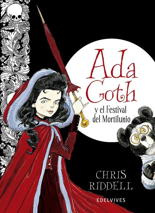 ADA GOTH Y EL FESTIVAL DEL MORTILUNIO | 9788426387905 | CHRIS RIDDELL