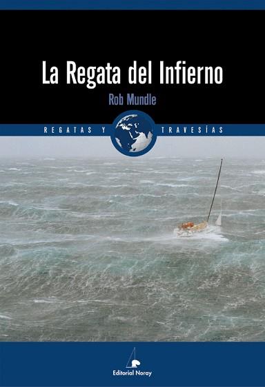 LA REGATA DEL INFIERNO | 9788474861211 | MUNDLE, ROB