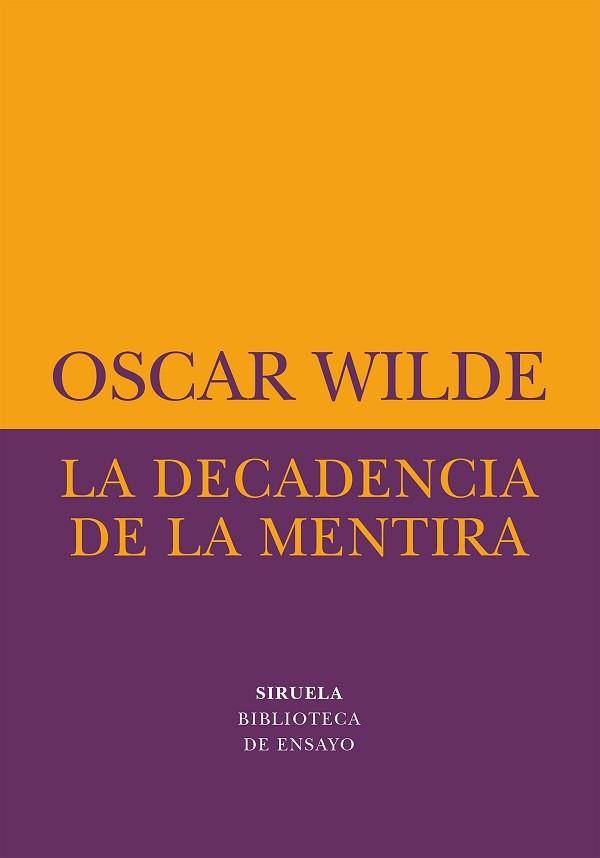 DECADENCIA DE LA MENTIRA, LA | 9788478445189 | WILDE, OSCAR