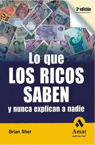 LO QUE LOS RICOS SABEN -3ª EDICION | 9788497353199 | SHER, BRIAN