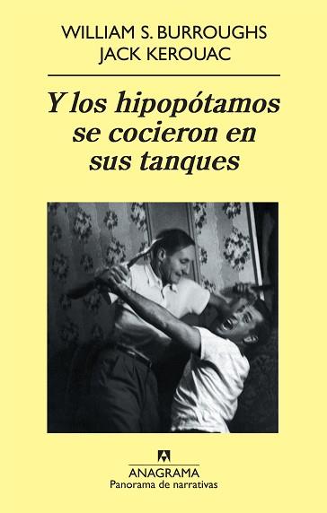 Y LOS HIPOPÓTAMOS SE COCIERON EN SUS TANQUES | 9788433975324 | KEROUAC, JACK / BURROUGHS, WILLIAM S.