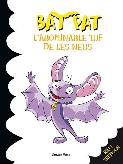 BAT PAT 20. L´ABOMINABLE TUF DE LES NEUS | 9788499327280 | PAVANELLO, ROBERTO/PAT, BAT