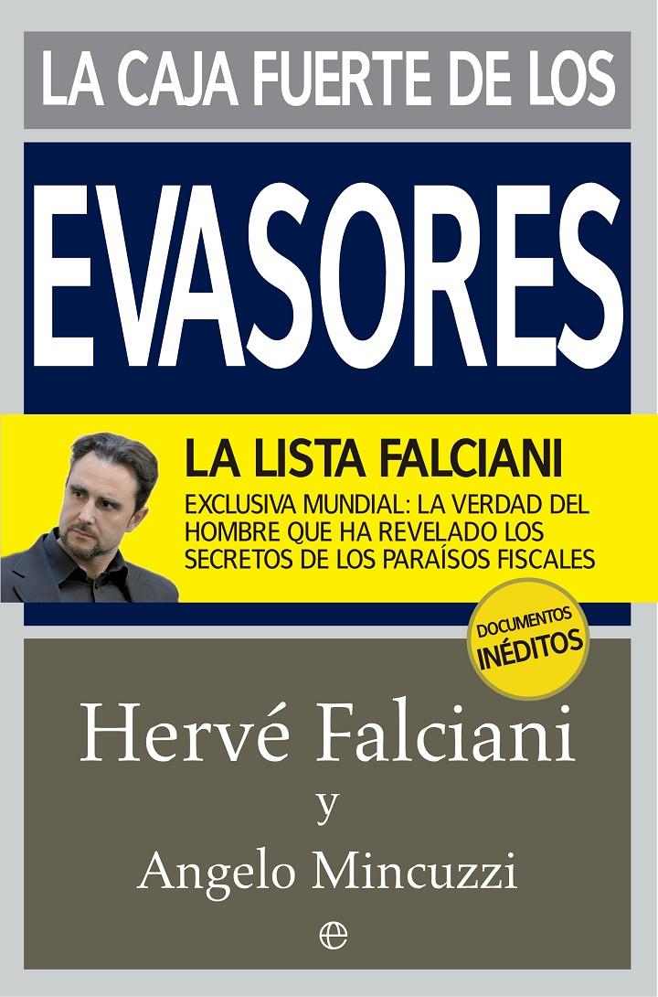 LA CAJA FUERTE DE LOS EVASORES | 9788490603604 | FALCIANI, HERVÉ/MINCUZZI, ANGELO