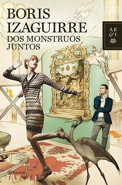 DOS MONSTRUOS JUNTOS | 9788408103899 | IZAGUIRRE, BORIS