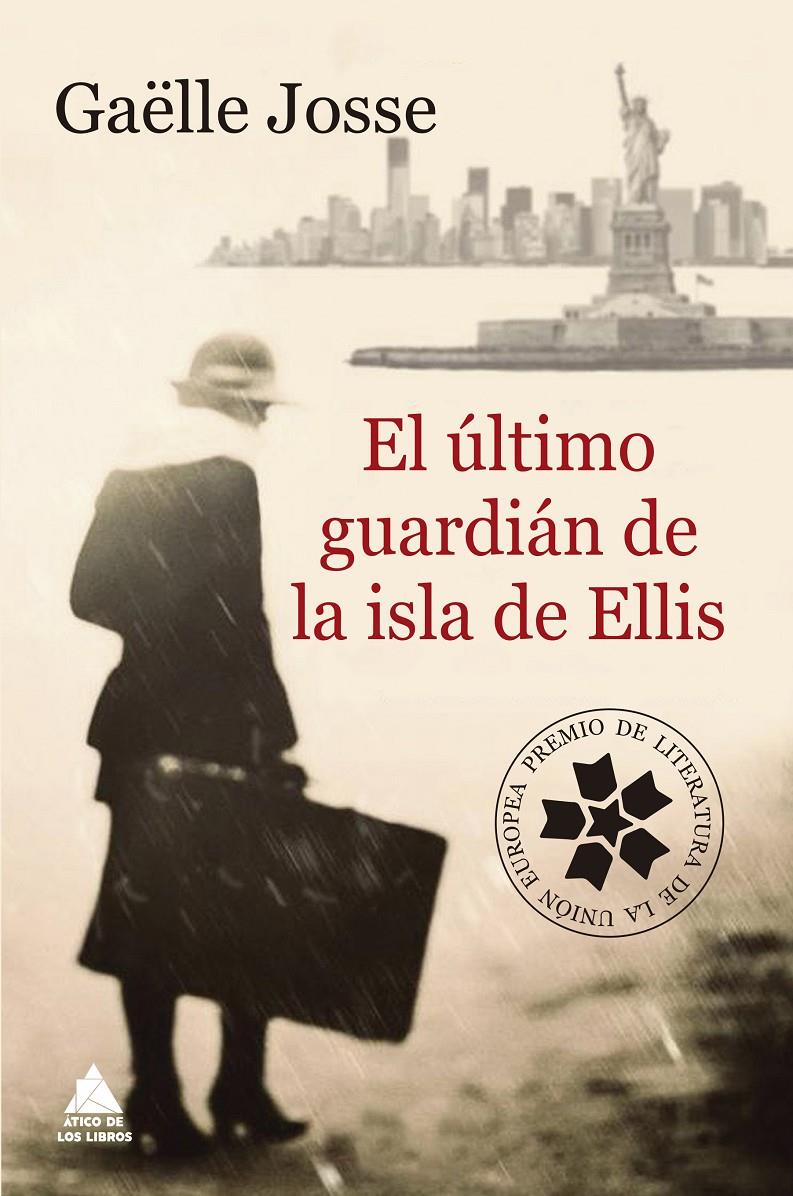 EL ÚLTIMO GUARDIÁN DE LA ISLA DE ELLIS | 9788416222834 | JOSSE, GAËLLE