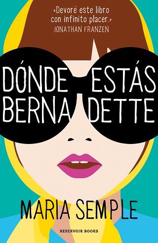 DÓNDE FUISTE, BERNADETTE | 9788439725824 | SEMPLE, MARIA