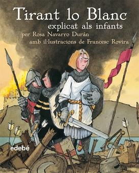 TIRANT LO BLANC EXPLICAT ALS INFANTS | 9788423678204 | MARTORELL, JOANOT (CA. 1414-1468)