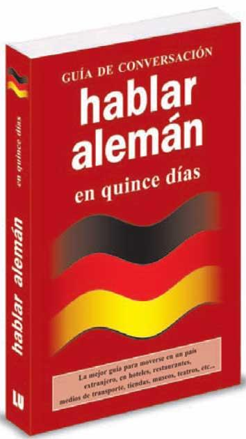 HABLAR ALEMÁN EN QUINCE DÍAS. GUÍA DE CONVERSACIÓN | 9788496445260 | VARIOS