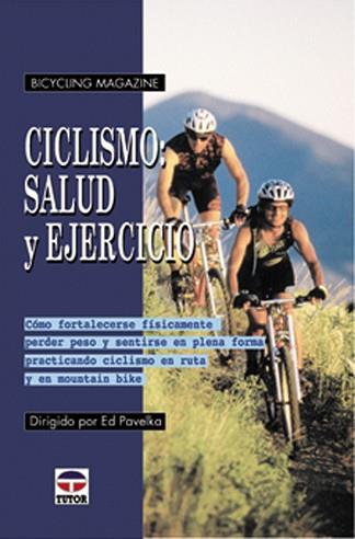 CICLISMO: SALUD Y EJERCICIO | 9788479024451 | ED PAVELKA