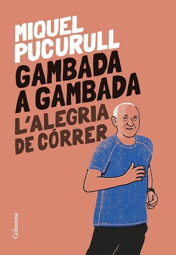 GAMBADA A GAMBADA | 9788466429665 | PUCURULL I FONTOVA, MIQUEL