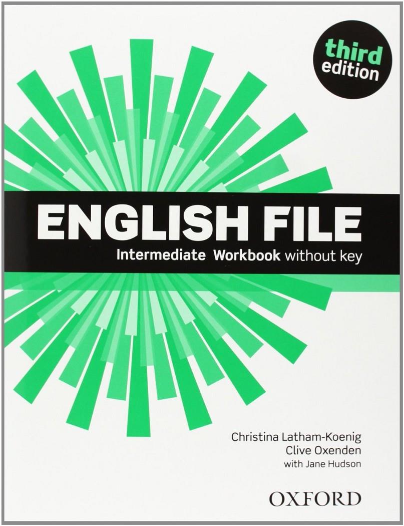 ENGLISH FILE INTERMEDIATE: STUDENT'S BOOK AND WORKBOOK WITHOUT ANSWER KEY PACK 3 | 9780194519908 | OXENDEN, CLIVE/LATHAM-KOENIG, CHRISTINA/SELIGSON, PAUL