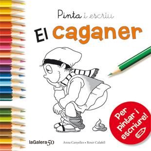 PINTA I ESCRIU EL CAGANER | 9788424648862 | CANYELLES ROCA, ANNA