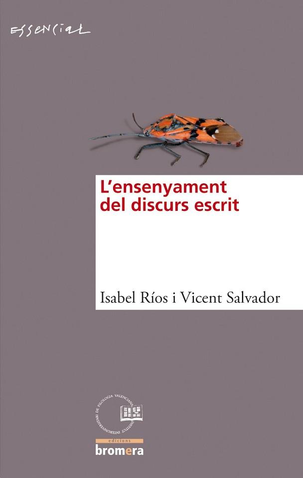 ENSENYAMENT DEL DISCURS ESCRIT, L' | 9788498243413 | RÍOS GARCÍA, ISABEL/SALVADOR LIERN, VICENT