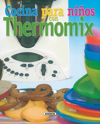 COCINA PARA NIÑOS CON TERMOMIX | 9788430558421 | VARIOS AUTORES