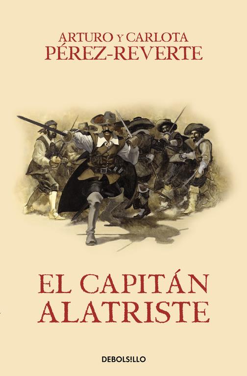 EL CAPITÁN ALATRISTE (LAS AVENTURAS DEL CAPITÁN ALATRISTE I) | 9788466329149 | PÉREZ-REVERTE, ARTURO