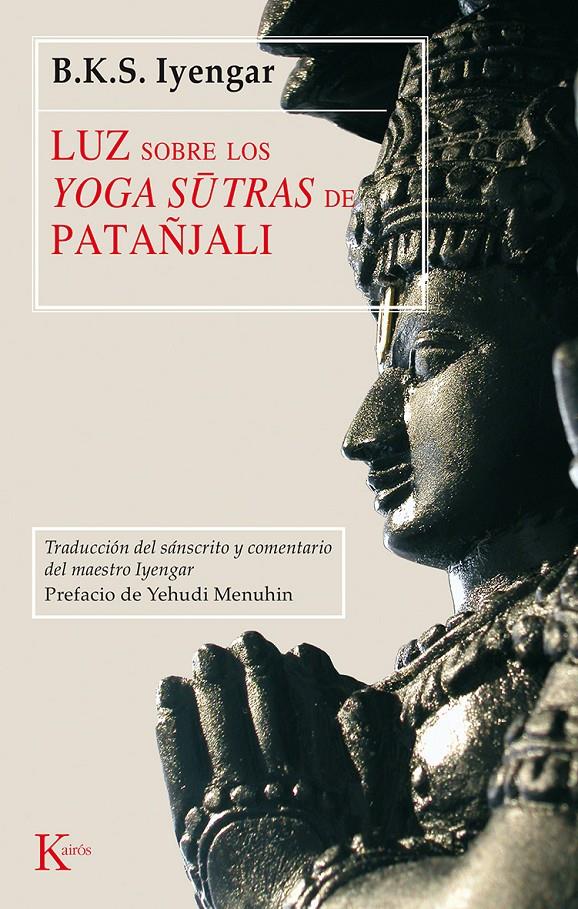 LUZ SOBRE LOS YOGA-SUTRAS DE PATAÑJALI | 9788472455252 | IYENGAR, B.K.S.