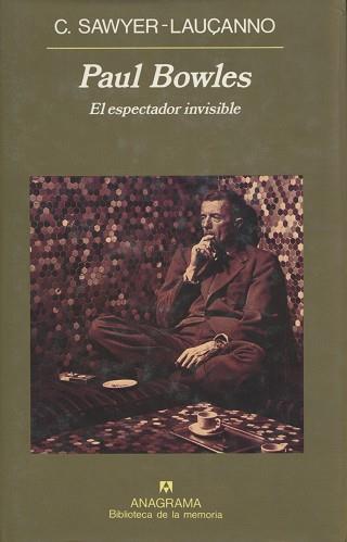 PAUL BOWLES-EL ESPECTADOR INVI | 9788433907677 | SAWYER-LAU€ANNO, CHRISTOPHER