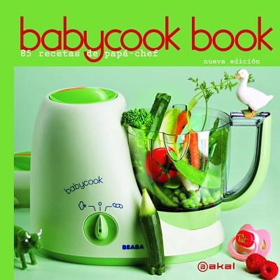 BABYCOOK BOOK NE 85 RECETAS DE PAPA CHEF | 9788446032656 | RATHGEBER,DAVID