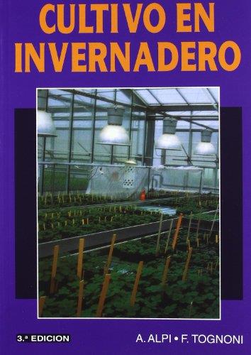 CULTIVO EN INVERNADERO | 9788471143471 | ALPI, AMADEO