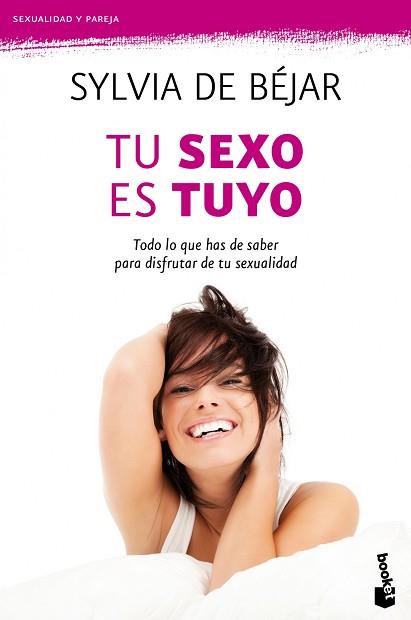 TU SEXO ES TUYO | 9788408104698 | BÉJAR GONZÁLEZ, SYLVIA DE