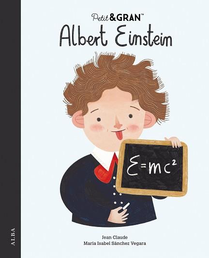 PETIT&GRAN ALBERT EINSTEIN | 9788490659687 | SÁNCHEZ VEGARA, MARÍA ISABEL