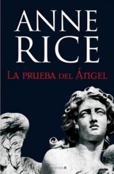 PRUEBA DEL ÁNGEL, LA | 9788466647342 | RICE, ANNE