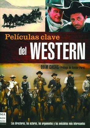 PELICULAS CLAVE DEL WESTERN, LAS | 9788496222885 | CASAS, QUIM