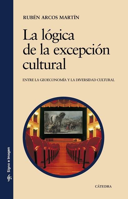 LÓGICA EXCEPCIÓN CULTURA | 9788437626369 | ARCOS, RUBÉN