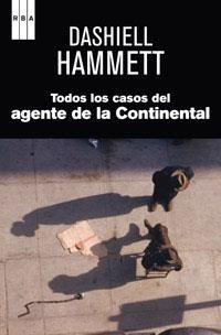 TODOS LOS CASOS DEL AGENTE D ELA CONTINENTAL | 9788490061688 | HAMMETT, DASHIELL