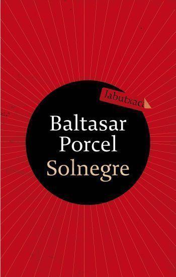 SOL NEGRE | 9788499300122 | PORCEL, BALTASAR