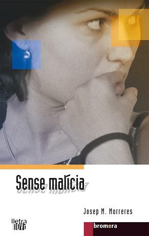 SENSE MALICIA | 9788476605912 | MORRERES, JOSEP M.