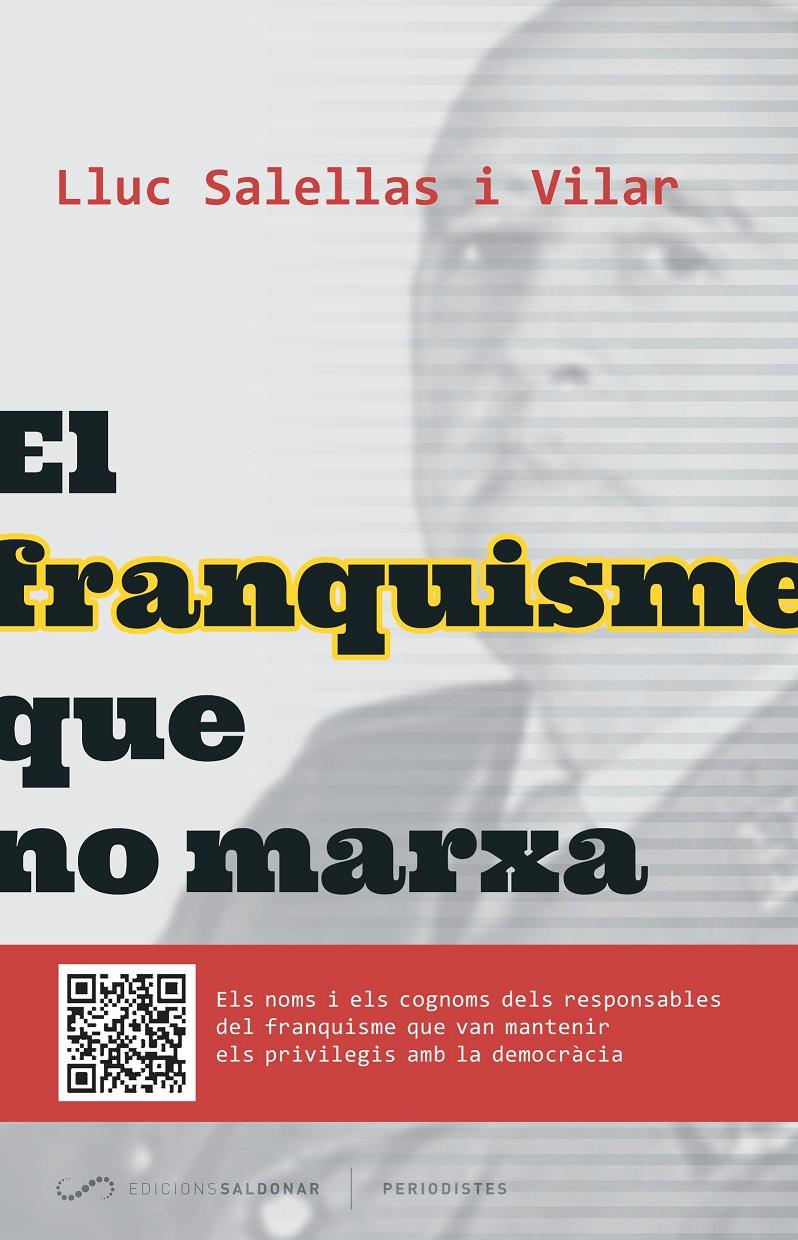 EL FRANQUISME QUE NO MARXA | 9788494289651 | SALELLAS I VILLAR, LLUC