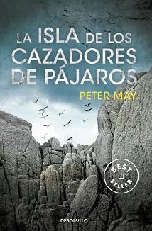 ISLA DE LOS CAZADORES DE PÁJAROS, LA | 9788499893709 | MAY,PETER