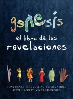 GENESIS EL LIBRO DE LAS REVELACIONES | 9788496879065 | BANKS, TONY/COLLINS, PHIL/GABRIEL, PETER/HACKETT,