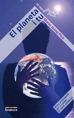 PLANETA I TU, EL | 9788498243079 | PICÓ, MARIA JOSEP