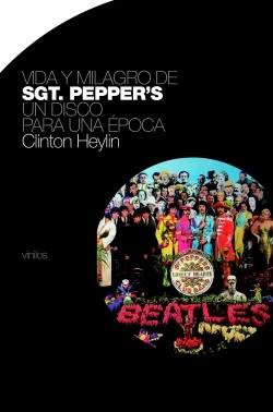 VIDA Y MILAGRO DEL SARGENT PEPPER'S | 9788496879119 | HEYLIN, CLINTON