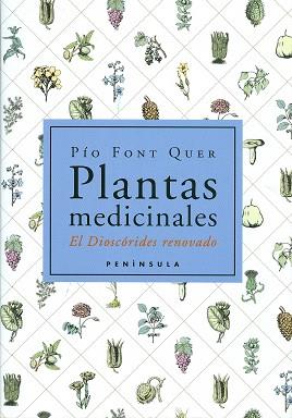 PLANTAS MEDICINALES. EL DISCORIDES RENOVADO | 9788483072424 | FONT QUER, PIO