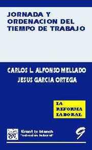 JORNADA Y ORDENACION DEL TIEMPO DE TRABAJO | 9788480021630 | ALFONSO MELLADO, CARLOS LUIS