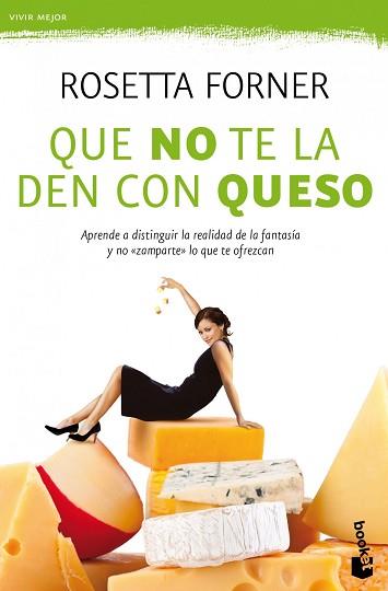 QUE NO TE LA DEN CON QUESO | 9788408004356 | FORNER, ROSETTA