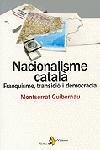 NACIONALISME CATALÀ | 9788473067966 | GUIBERNAU, MONTSERRAT