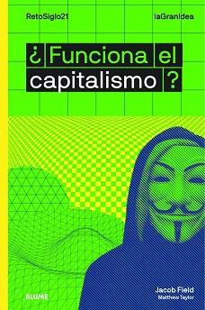 LAGRANIDEA. ¿FUNCIONA EL CAPITALISMO? | 9788417757335 | JACOB, FIELD/TAYLOR, MATTHEW