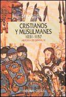 CRISTIANOS Y MUSULMANES (1031-1157): HISTORIA DE | 9788474235555 | REILLY, BERNARD F.