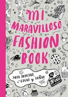 MI MARAVILLOSO FASHION BOOK | 9788494003226 | NINA CHAKRABARTI