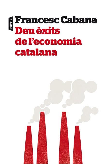 DEU ÈXITS DE L'ECONOMIA CATALANA | 9788498093575 | FRANCESC CABANA VANCELLS