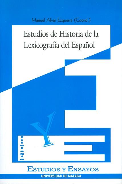 ESTUDIOS DE HISTORIA DE LA LEXICOGRAFIA DEL | 9788474966107 | ALVAR EZQUERRA, MANUEL